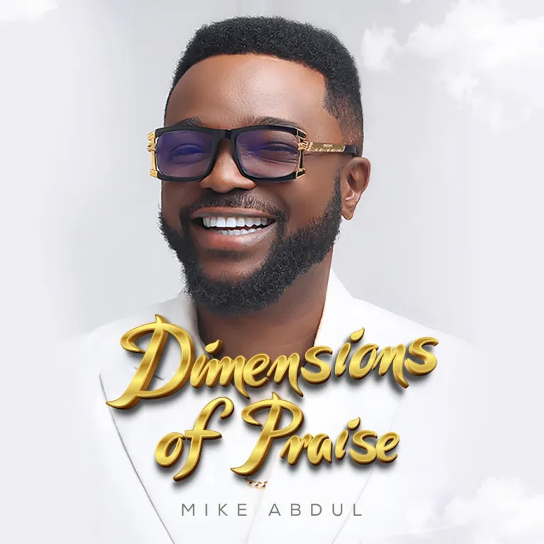 Mike Abdul - Dimensions Of Praise